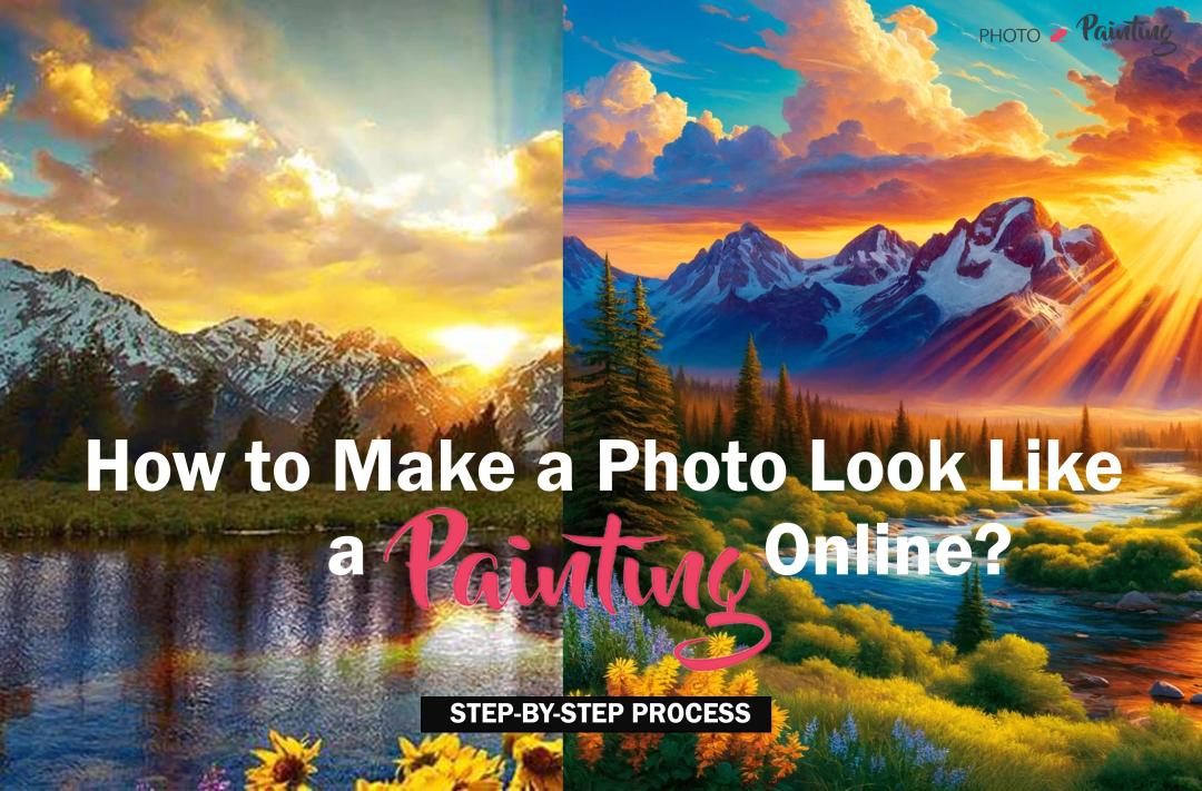 Turning Pictures into Paintings: Everything You Need to Know