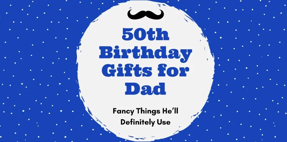 50 Best 50th Birthday Gift Ideas To Celebrate Golden Birthday