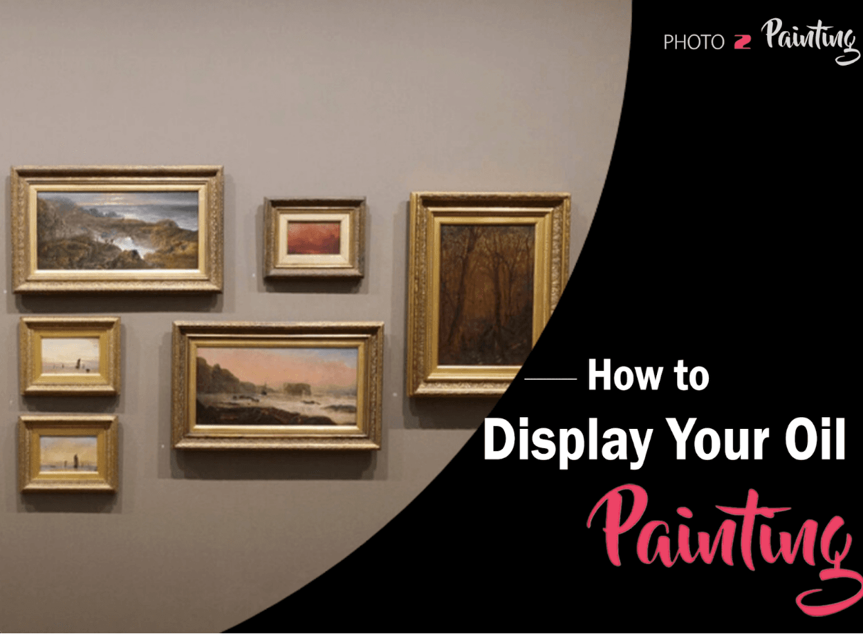 How to Display Your Oil Painting?