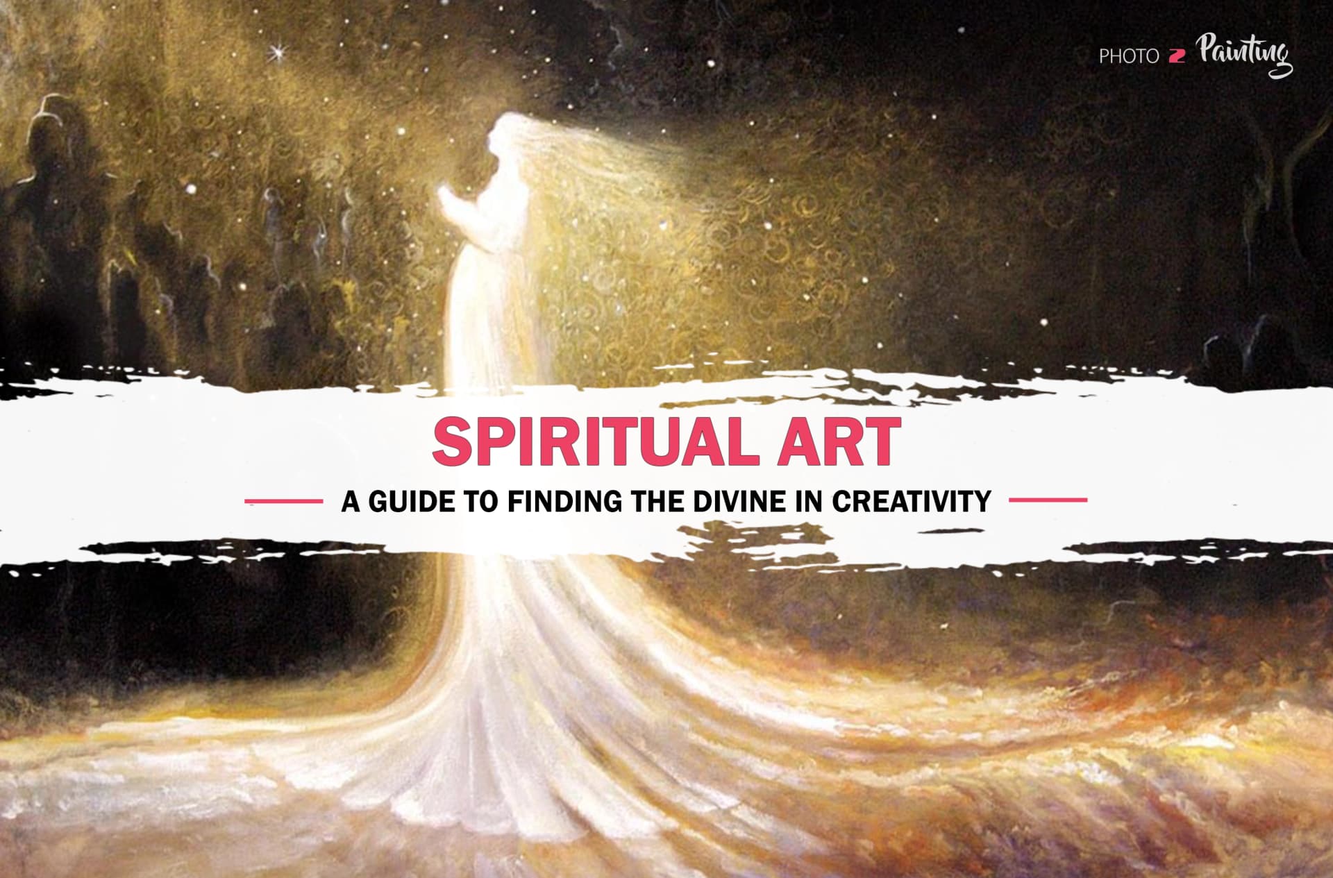 Spiritual Art: A guide to Finding the Divine in Creativity