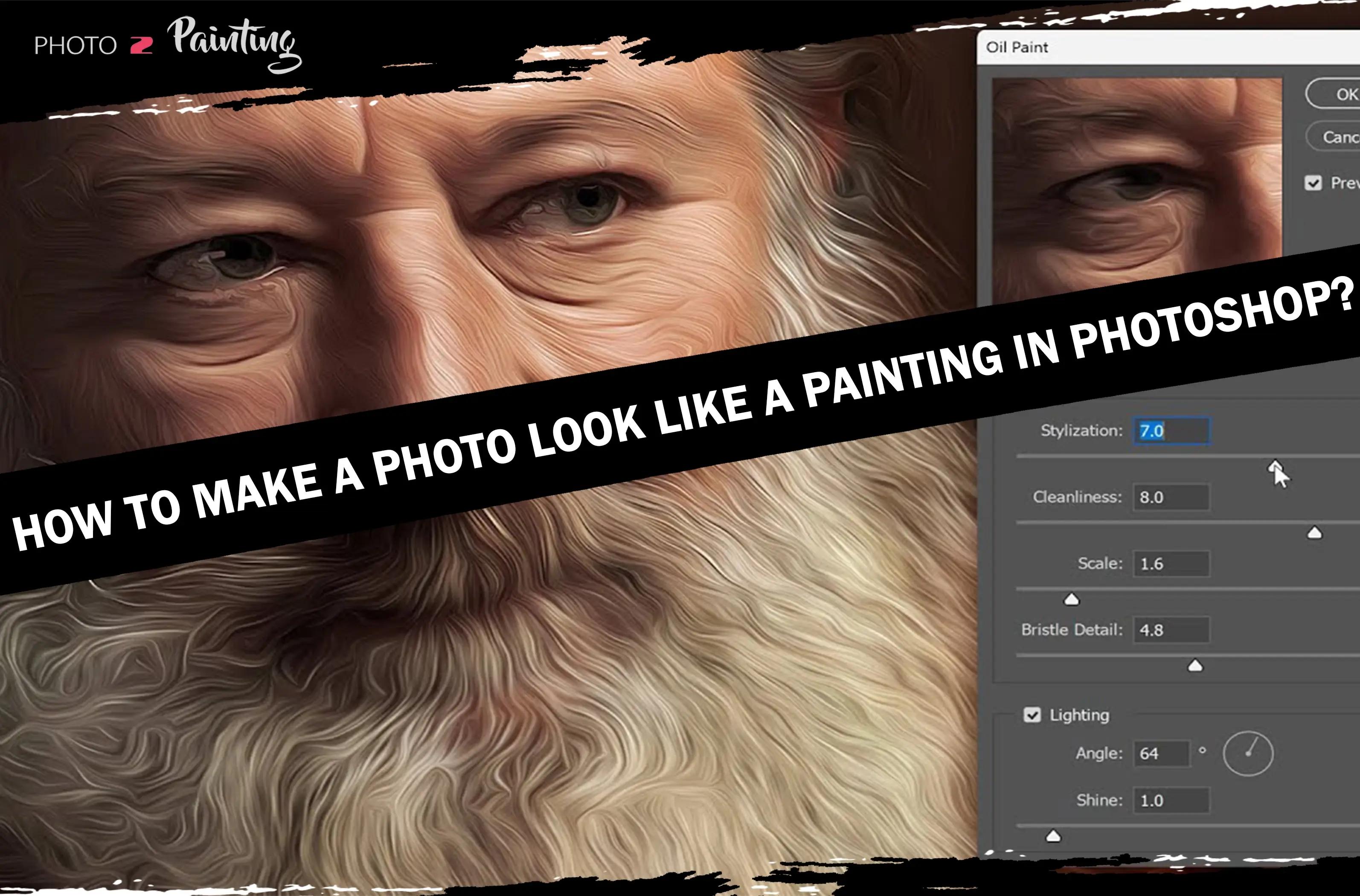 How to make a photo look like a painting in Photoshop? Step-by-step process