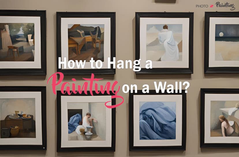 How to Hang a Painting on a Wall?