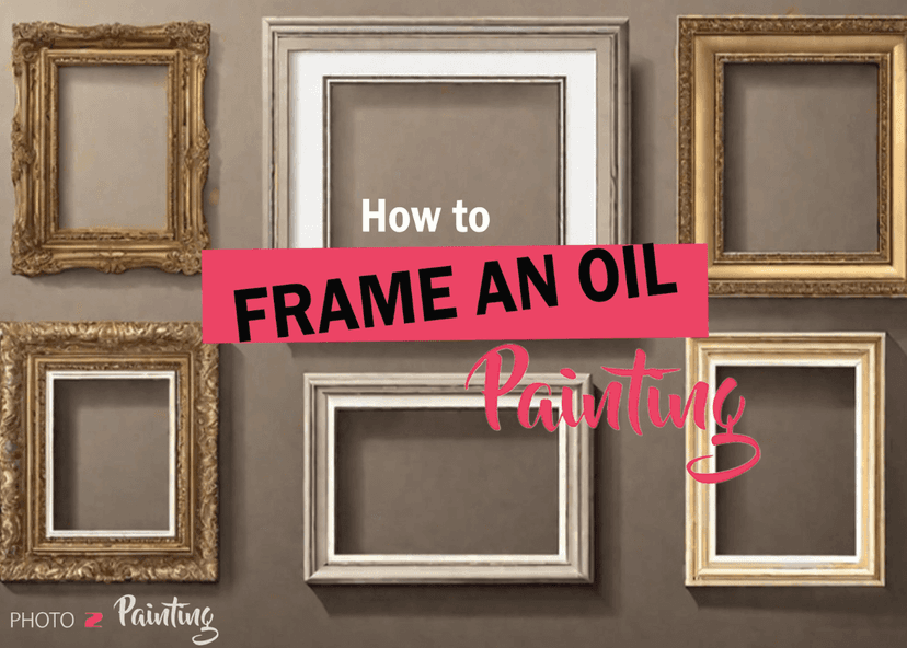 How to Frame an Oil Painting - Feature Image