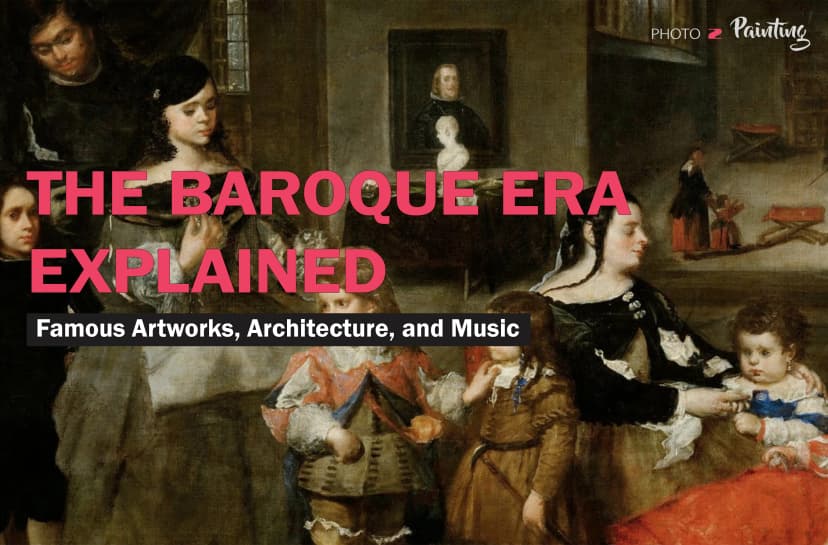 The Baroque Era Explained: Famous Artworks, Architecture, and Music