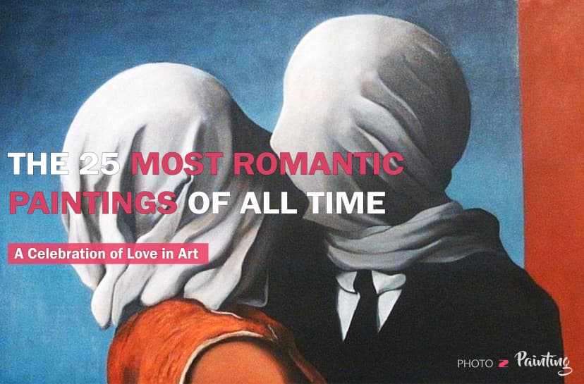 The 25 Most Romantic Paintings of All Time: A Celebration of Love in Art