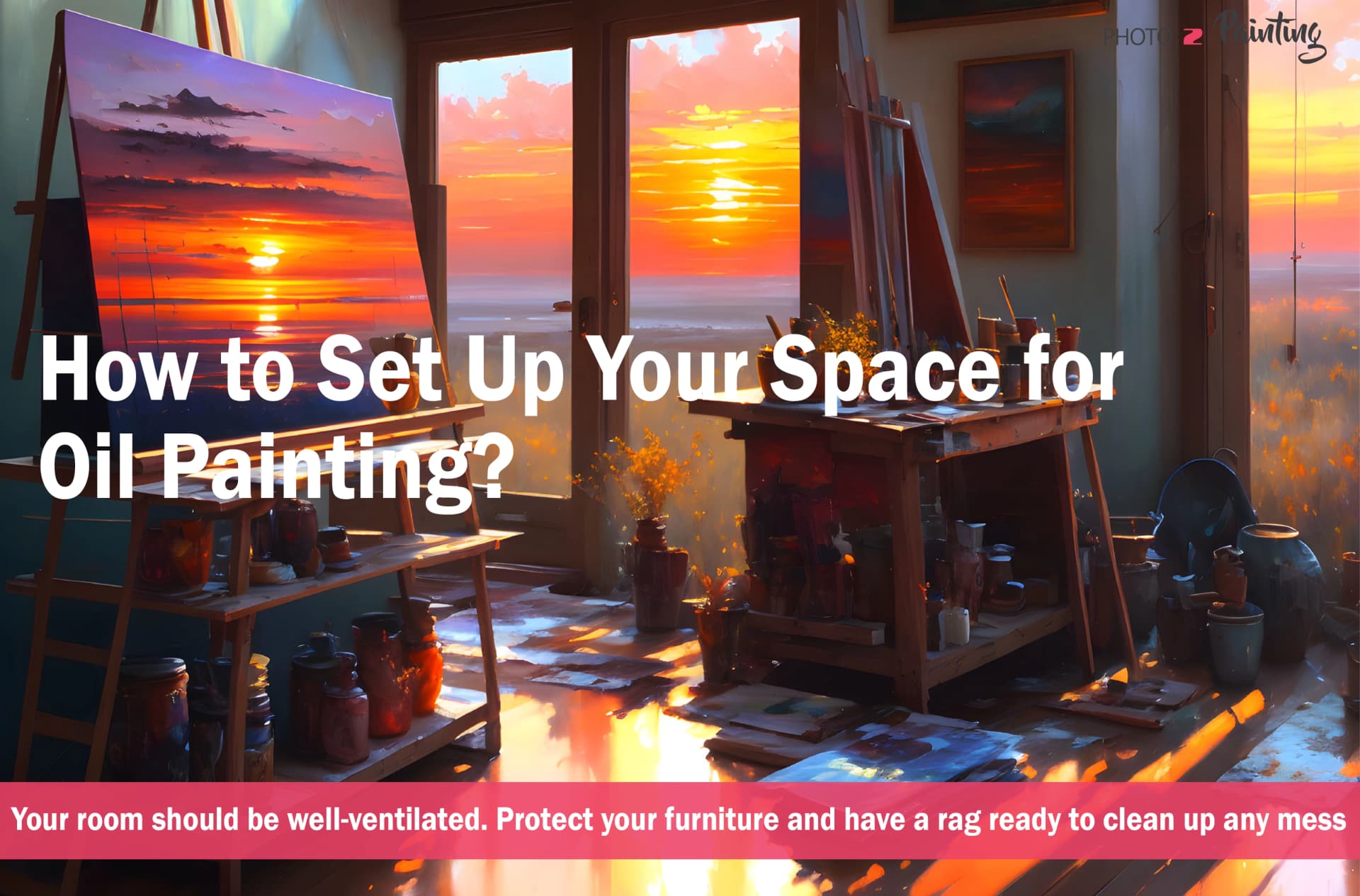 How to Set Up Your Space for Oil Painting